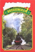 Book cover of Bressingham Garden and Live Steam Museum by BLOOM, Alan & Bressingham Steam Preservation Co.
